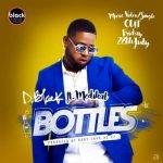 Bottles by D-Black feat. Medikal