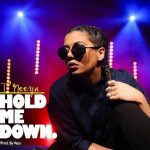 Hold Me Down by T'neeya