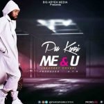Me & U (Bracket Cover) by Paa Kwasi