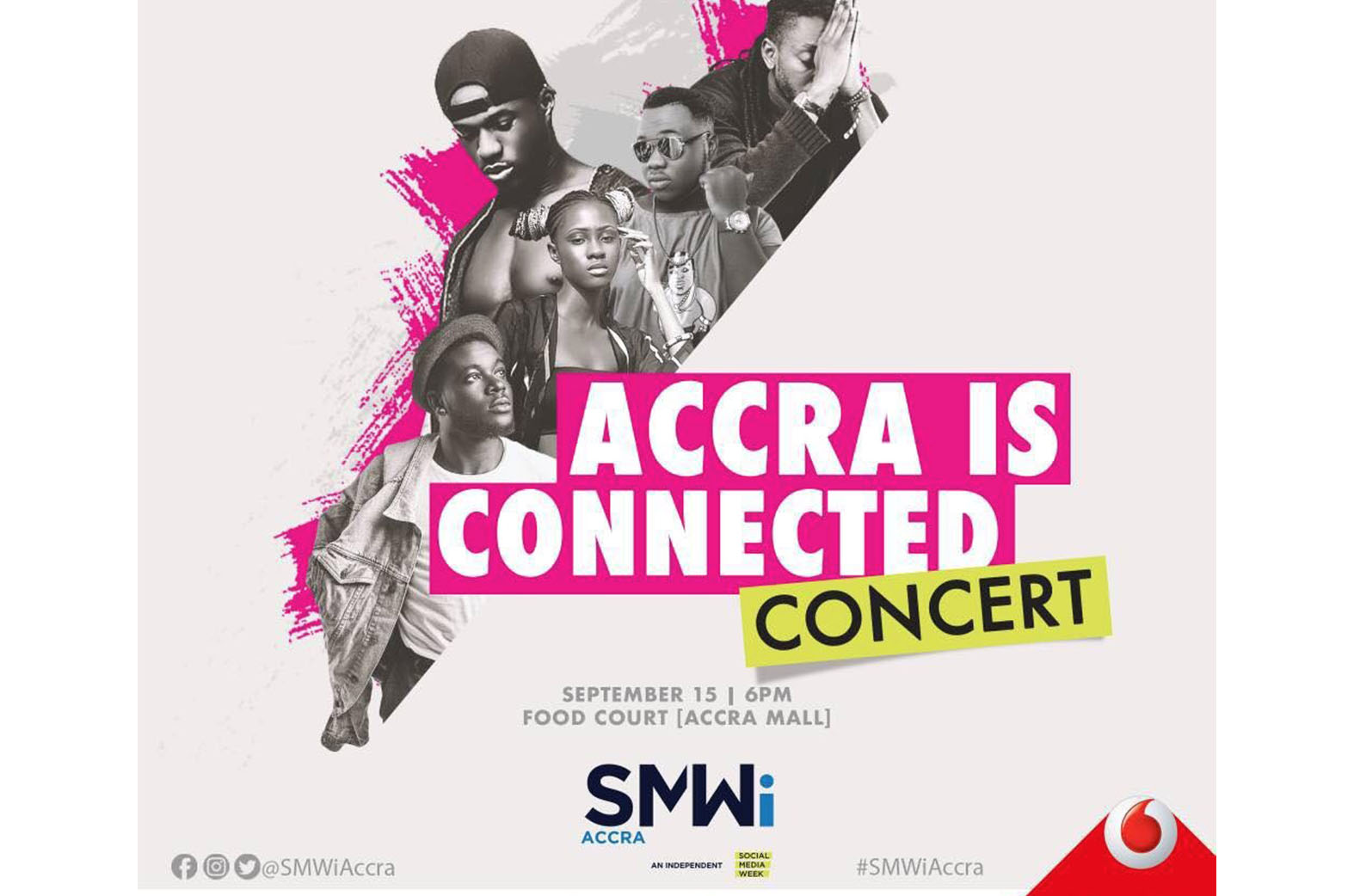 SMWiAccra, Social Media Week Accra, Accra Is Connected, Cina Soul, Joey B, B4Bonah, Pappy Kojo, CJ Biggerman