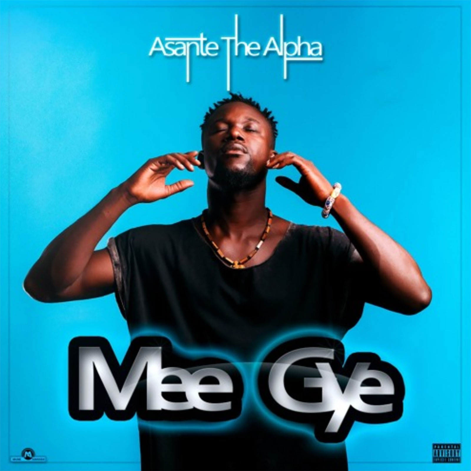 Mee Gye by Asante The Alpha