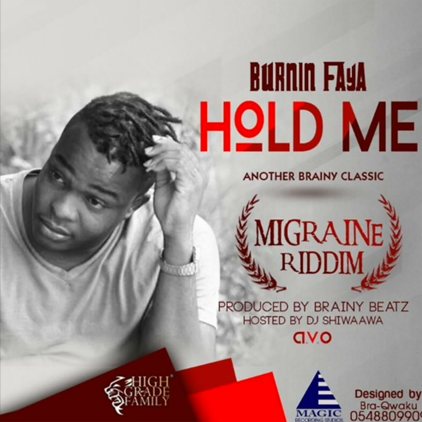 Hold Me (Migraine Riddim) by Burnin Faya