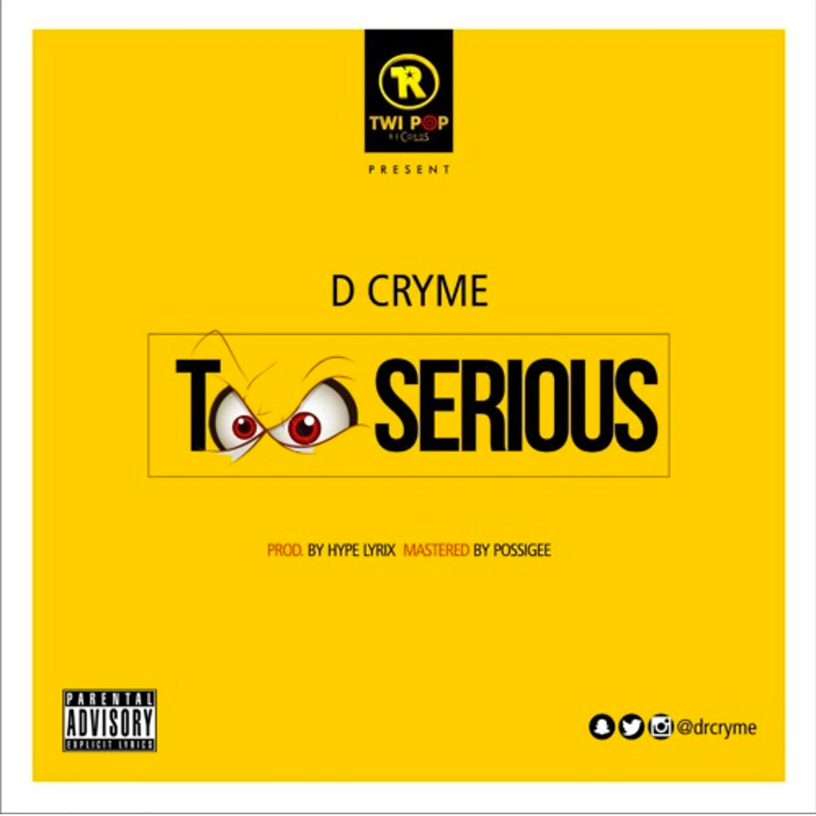 Too Serious by D Cryme