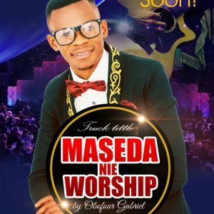 Maseda Nie Worship by Obofo Gabriel