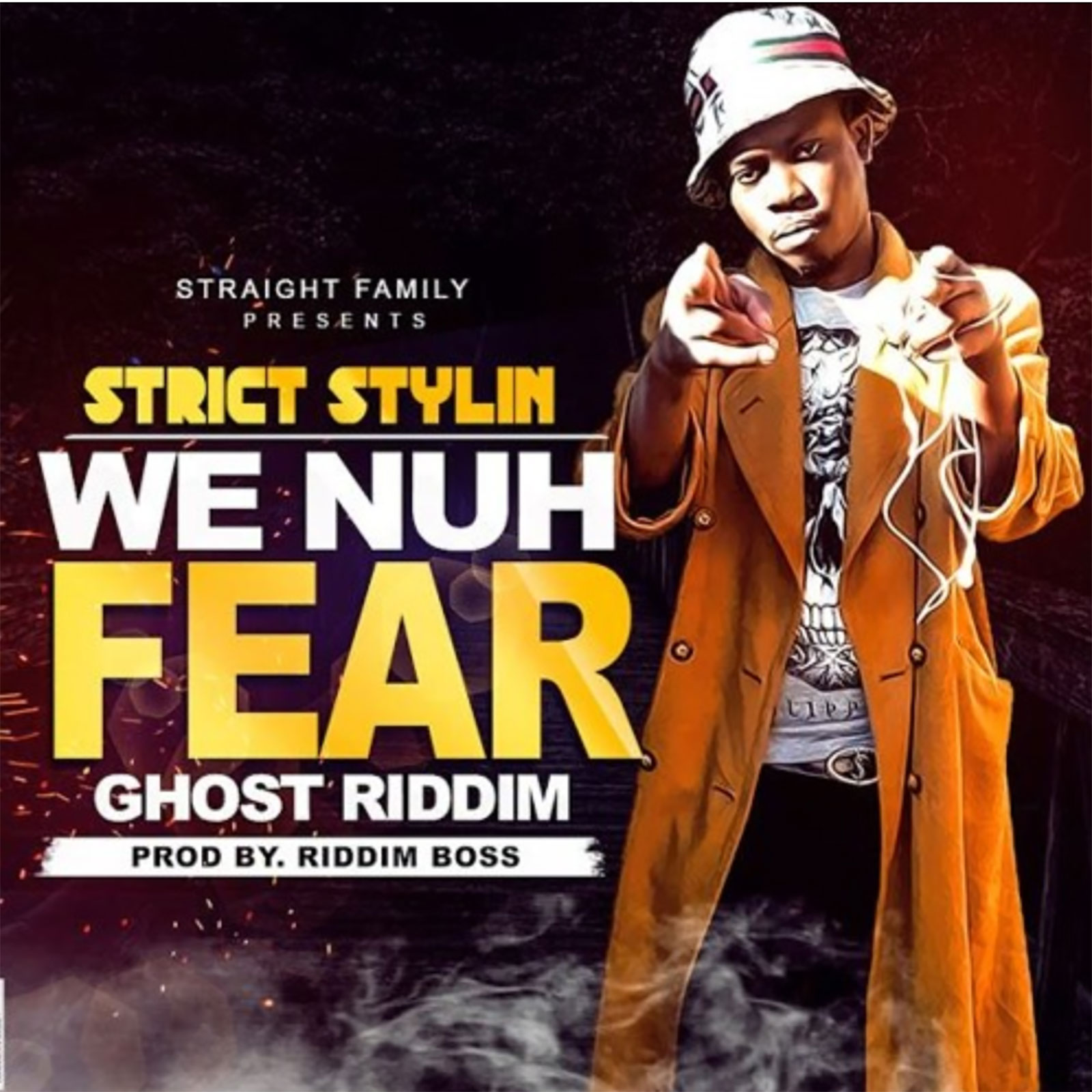 We Nuh Fear by Strict Stylin
