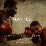 azumah nelson flow, m.anifest, ghana music