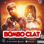 Bomboclat by Bizell feat. Rudebwoy Ranking