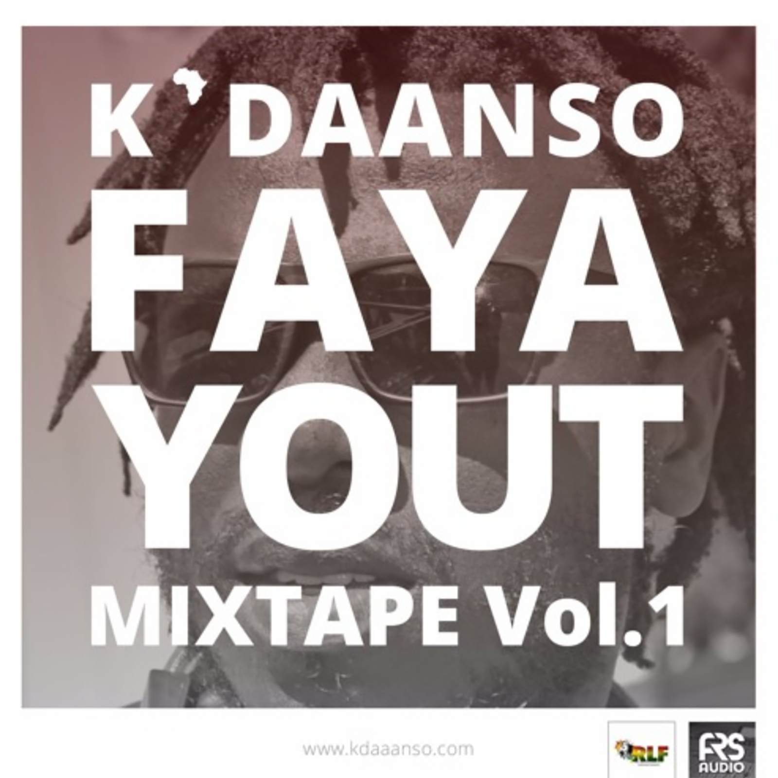 Faya Yout Mixtape Vol. 1 by K'Daanso