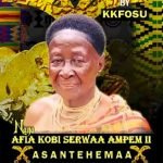 Tribute To Nana Afia Kobi Serwaa Ampem II by K. K. Fosu