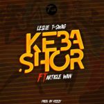 Kebashor by Leslie T-Swag feat. Article Wan