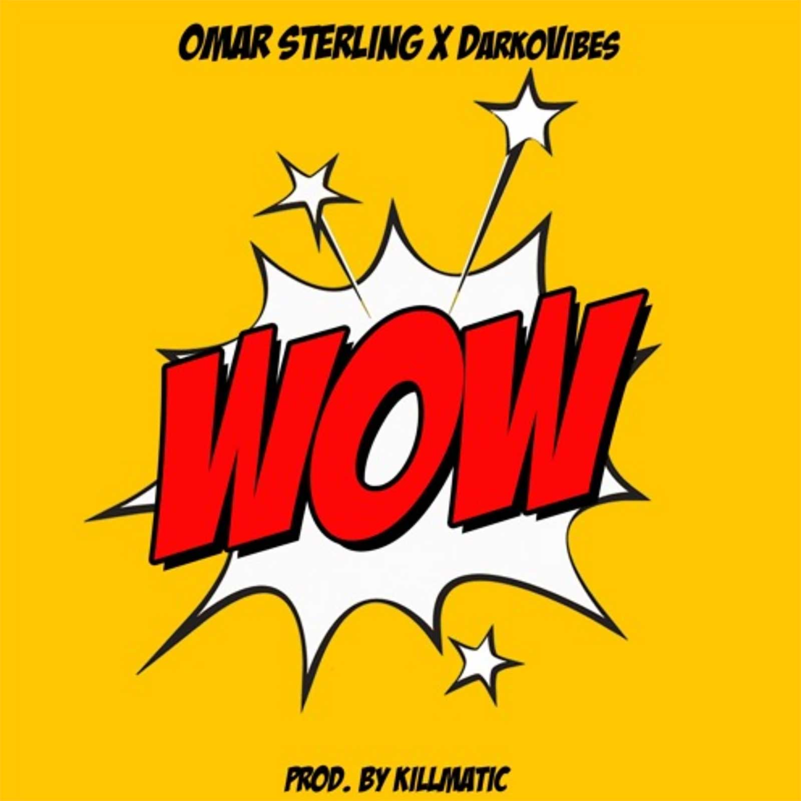 WOW by Omar Sterling feat. DarkoVibes