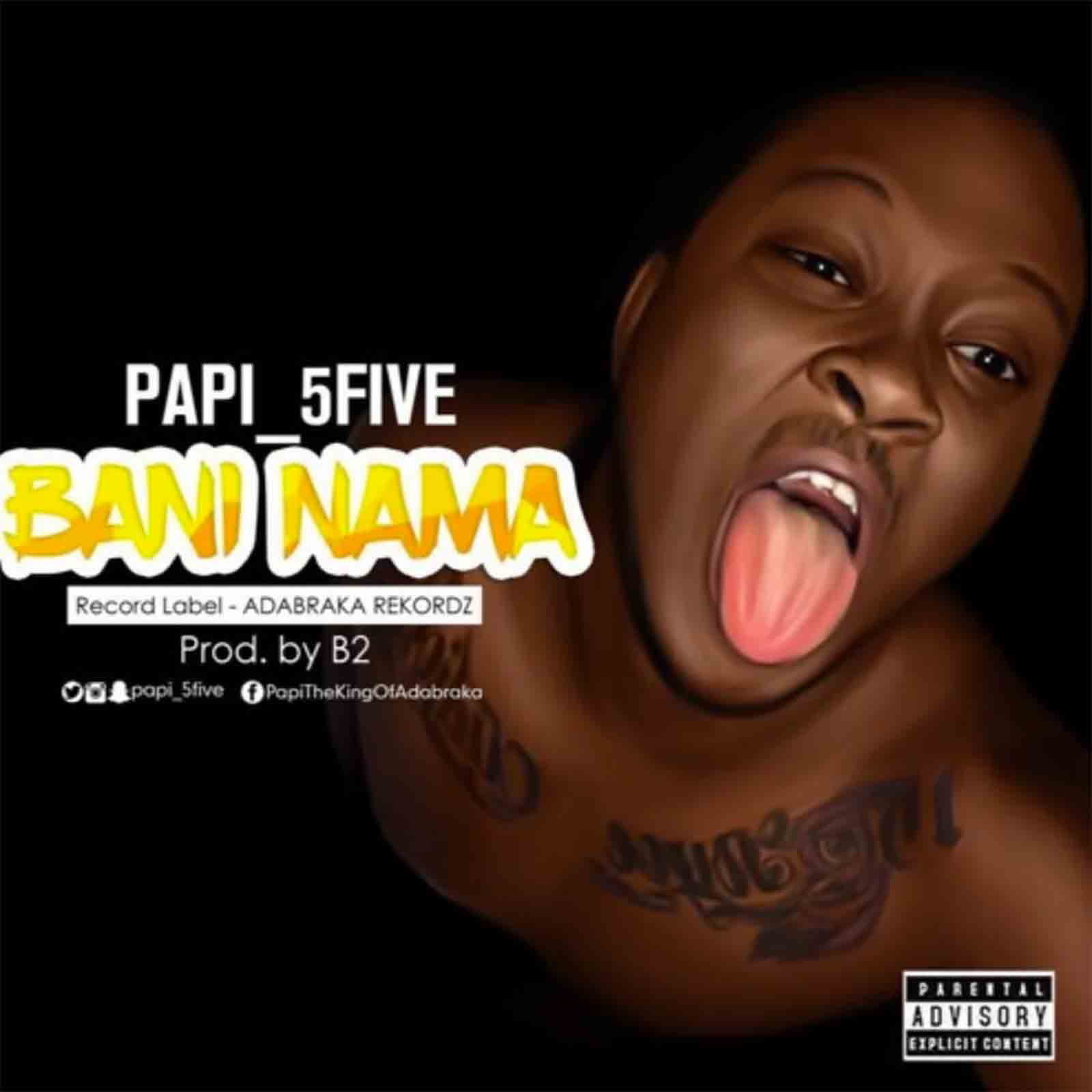 Bani Nama by Papi (5Five)