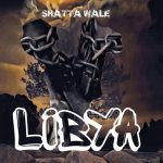 Libya by Shatta Wale