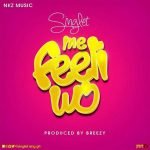Me Feellin Wo by Singlet