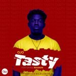 Tasty by Ojo feat. Magnom