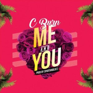 Me And You by C Burn