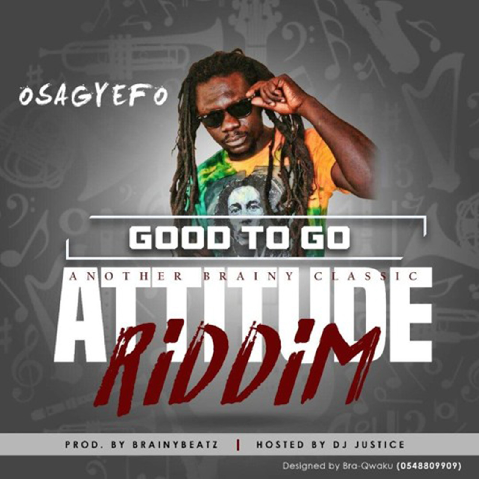 Good To Go (Attitude Riddim) by Osagyefo