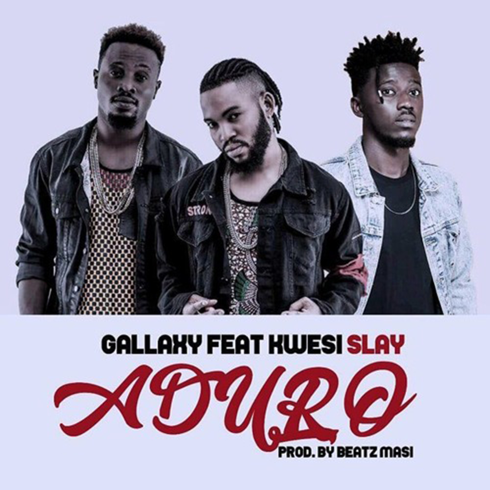 Aduro by Gallaxy feat. Kwesi Slay
