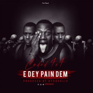Edey Pain Dem by Coded (4x4)