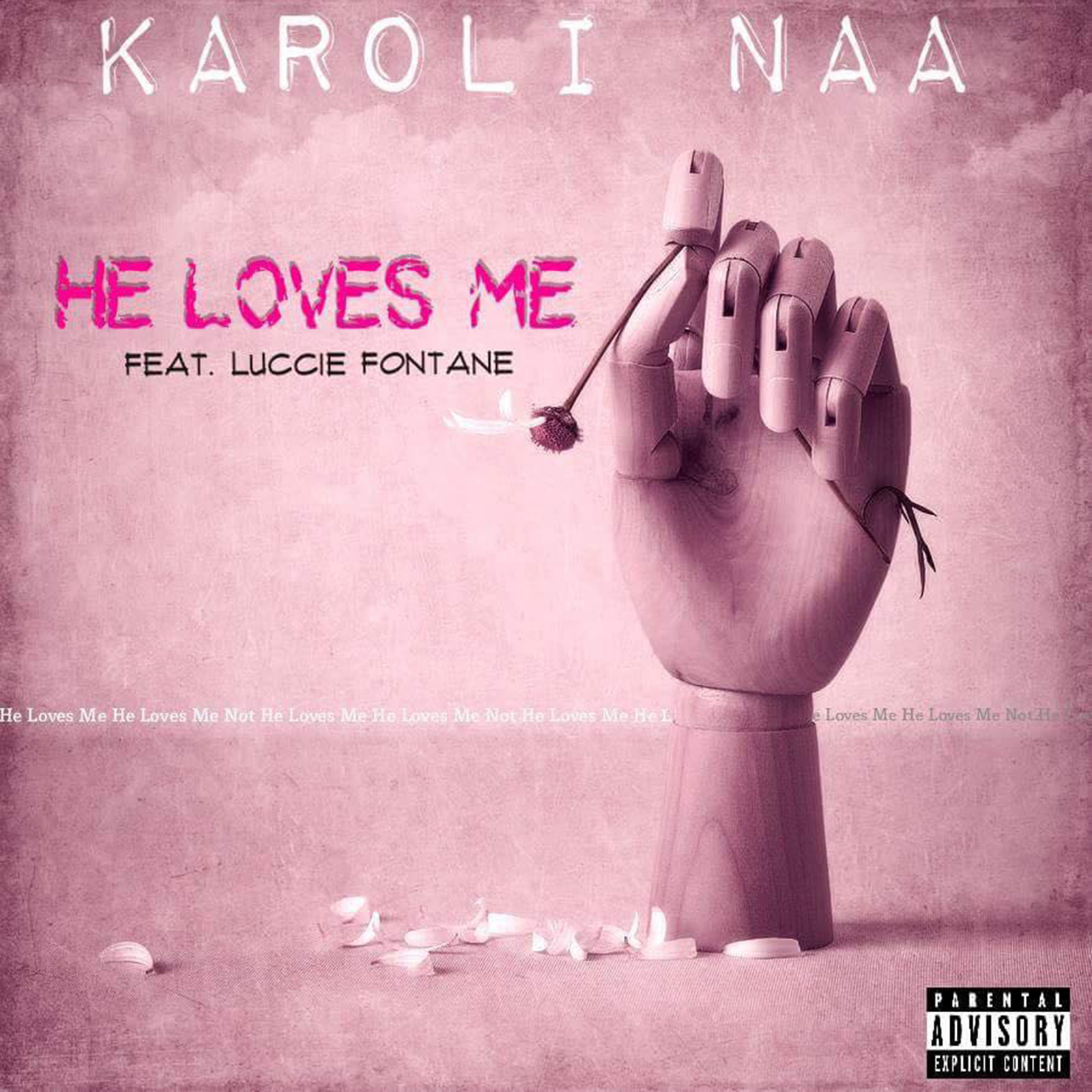 He Loves Me by Karoli Naa feat. Luccie Fontane