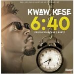 6:40 by Kwaw Kese