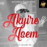 Akyire Asem by Lil Win