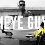 Meye Guy Remix by Ypee feat. Medikal & Sarkodie