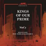 Kings Of Our Prime by Xtacy feat. Worlasi & Kwame X