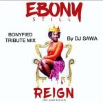Bonyfied Tribute Mix by DJ Sawa
