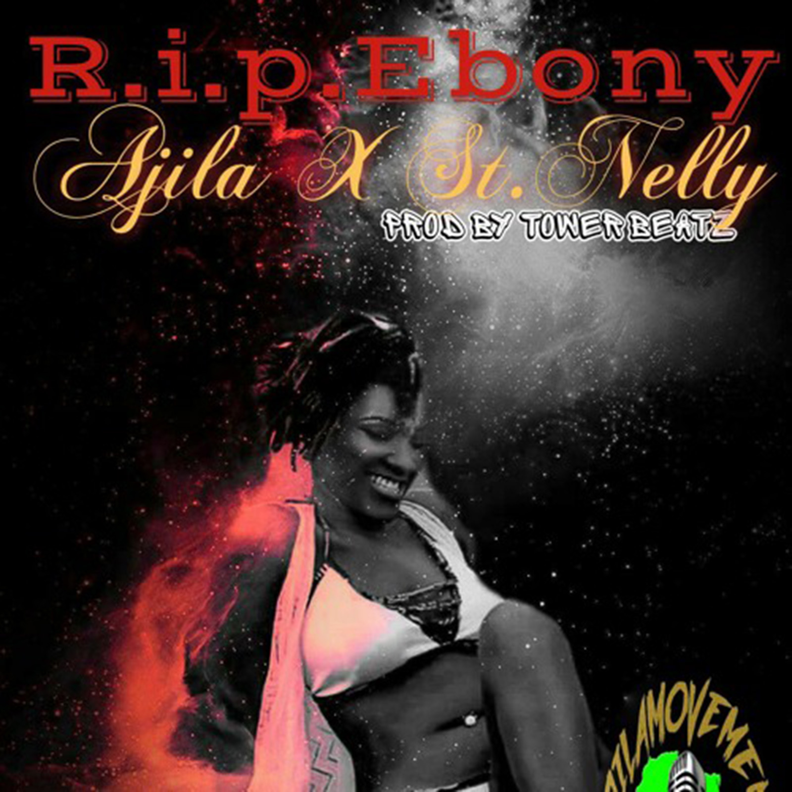 R. I. P Ebony by Ajila & St. Nelly