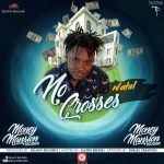 No Crosses (Money Mansion Riddim) by Natel