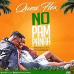 No Pampanaa by Quesi Flex