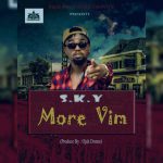 More Vim by S. K. Y De Tamale Boy