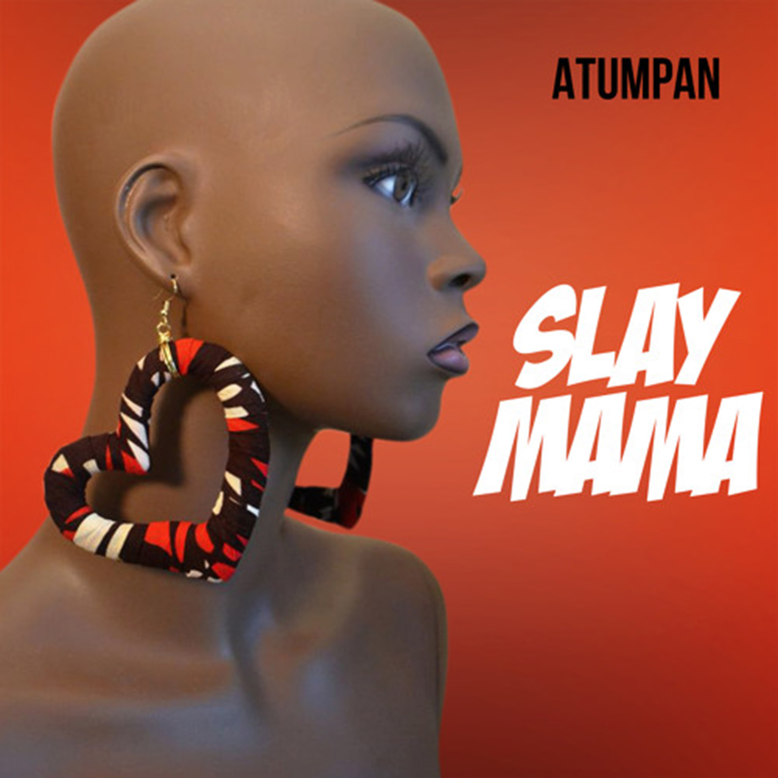 Slay Mama by Atumpan