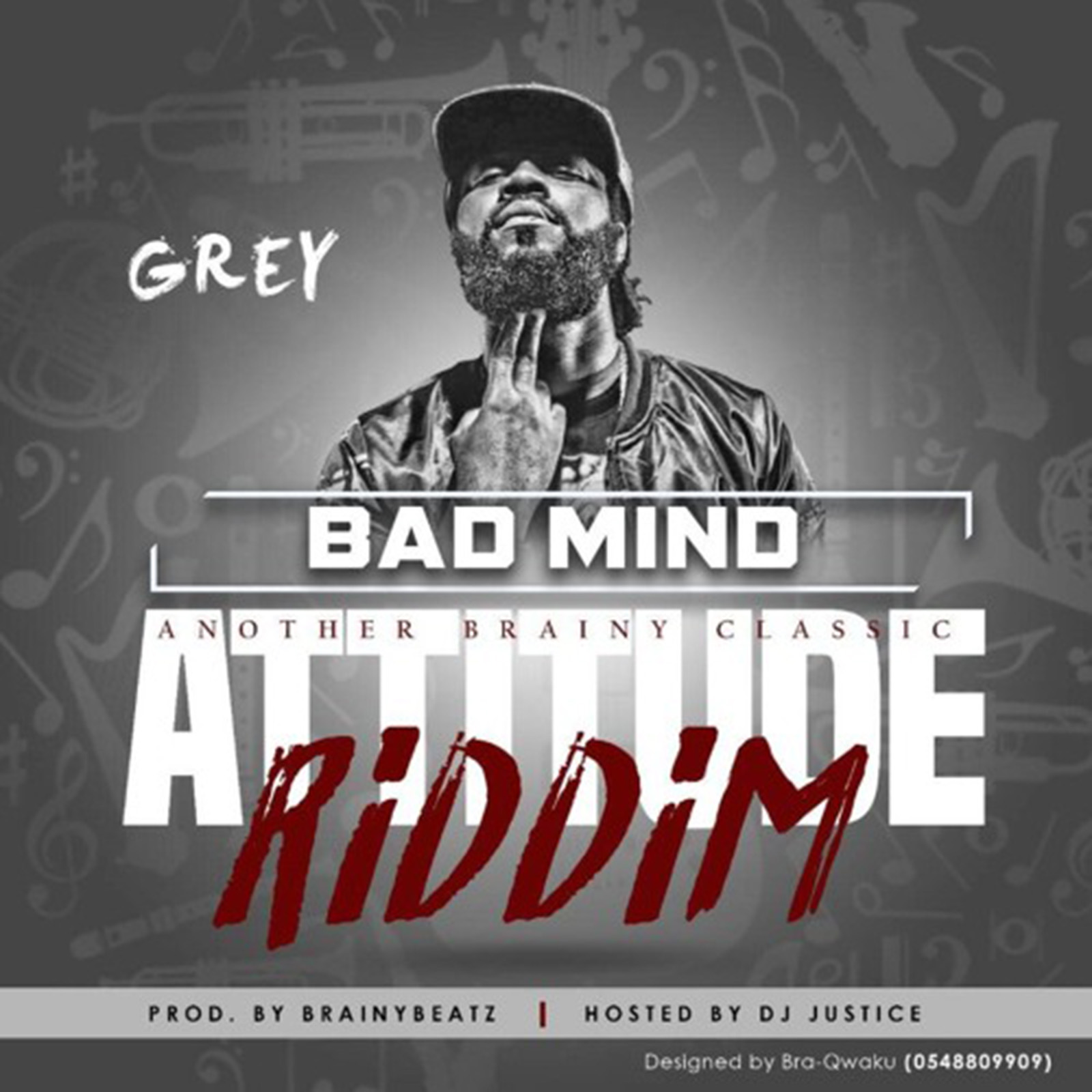 Bad Mind (Attitude Riddim) by Grey