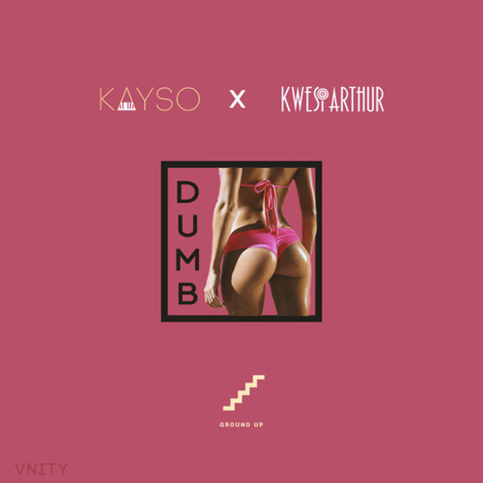 Dumb by KaySo & Kwesi Arthur
