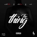 The Thing by Narh Untold, Teller & Eddie Khae
