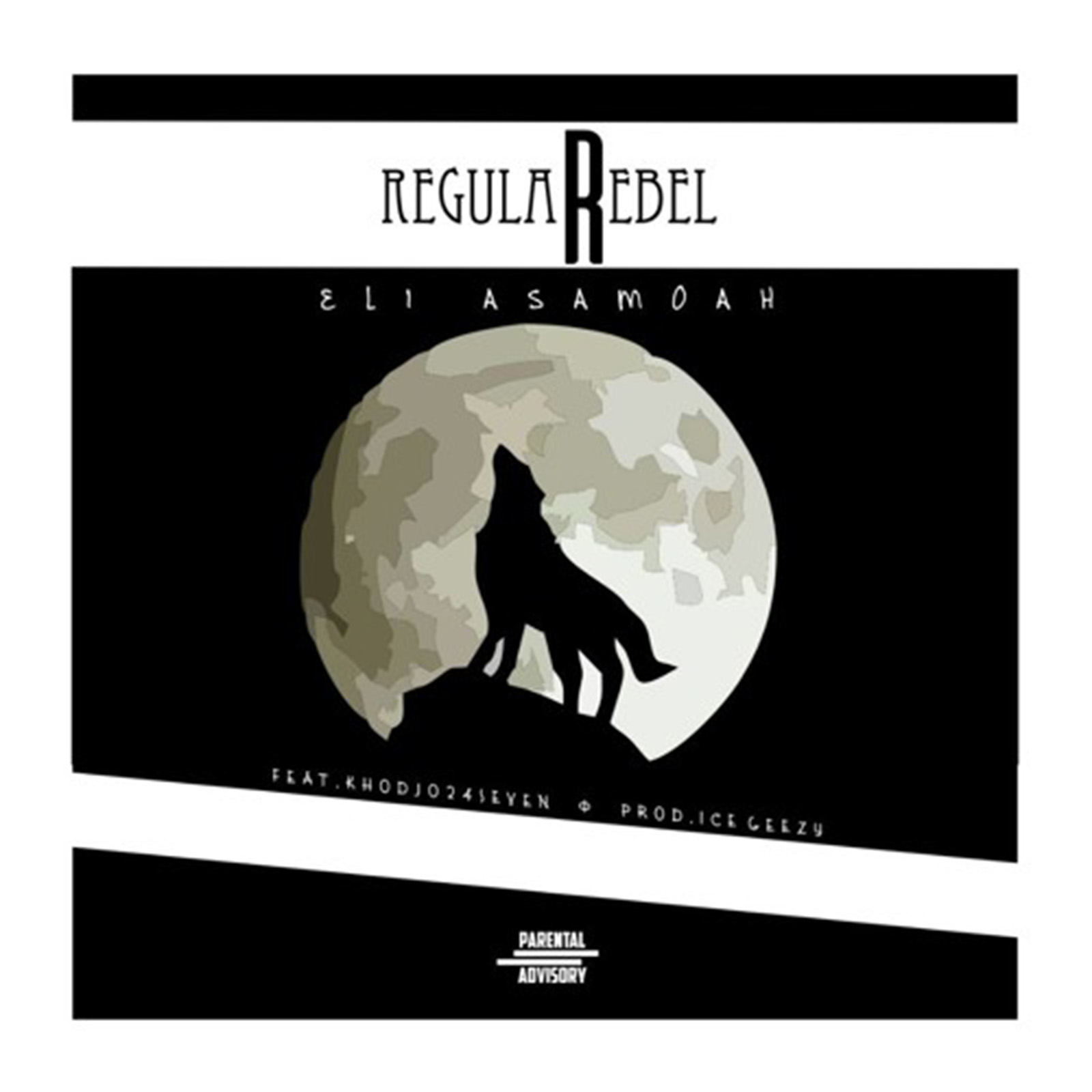 Regular Rebel by Eli Asamoah feat. Khodjo 24Seven