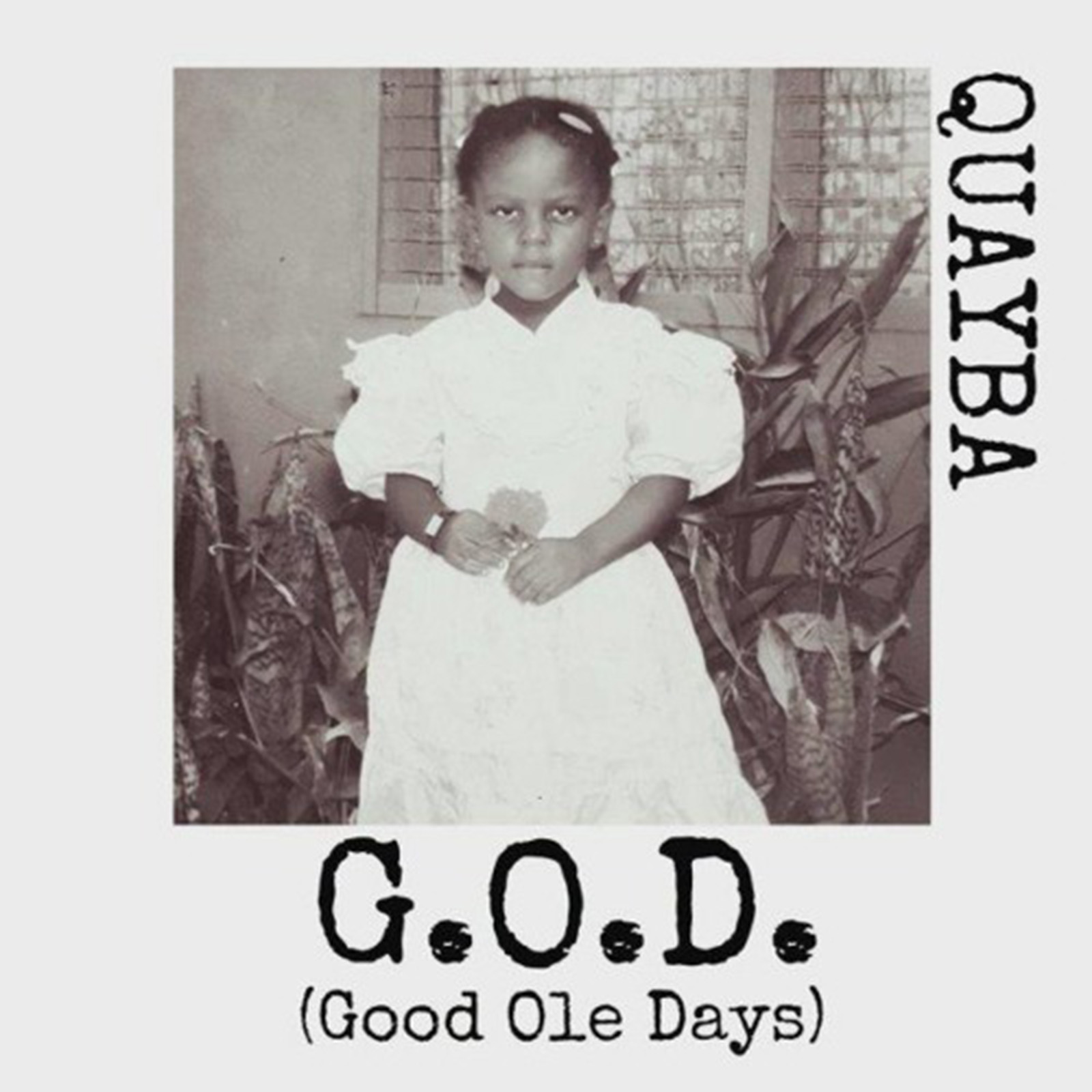 G.O.D. (Good Ole Days) by Quayba