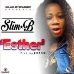 Esther by Slim B