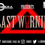 Last Warning by Bobie Bobie