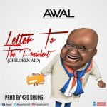 Letter To The President (Children Aid) by Awal