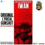 Original Lyrical Gunshot by IWAN