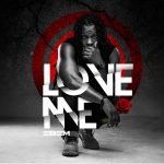 Love Me by Edem