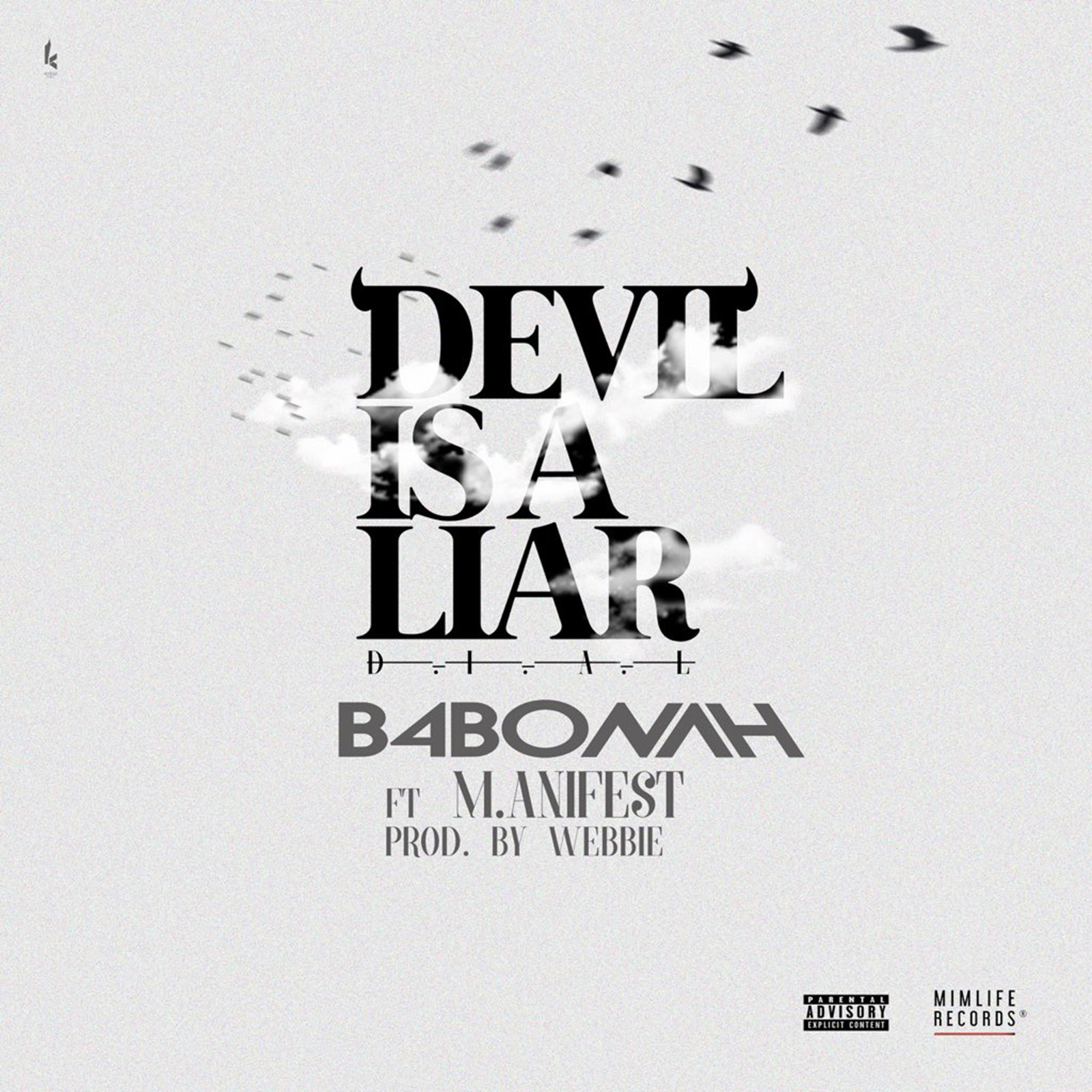 Devil Is A Liar Remix by B4Bonah feat. M.anifest