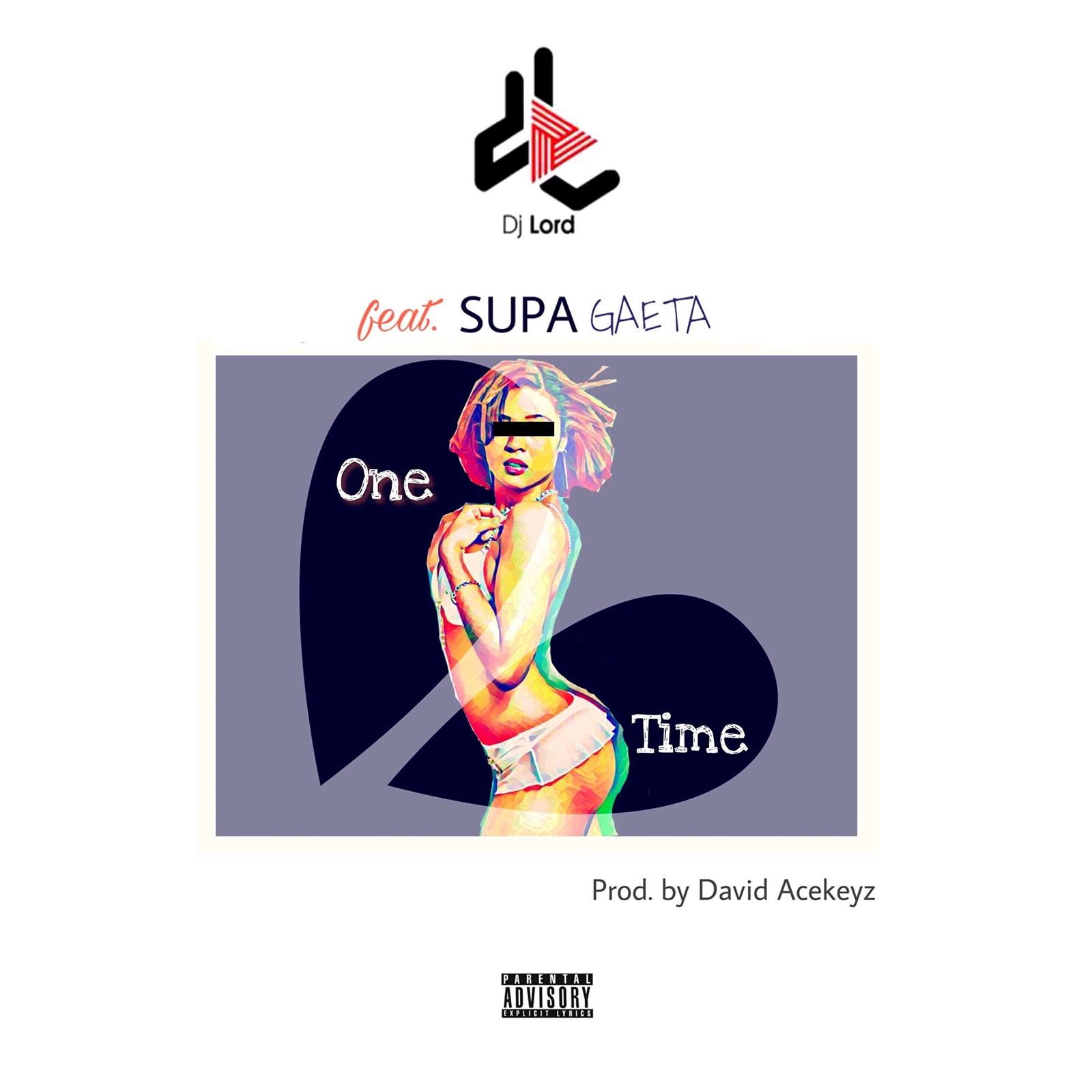 One Time by DJ Lord feat. SUPA GAETA