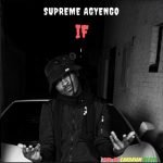If by Supreme Agyengo