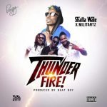 Thunder Fire by Shatta Wale feat. SM Militants