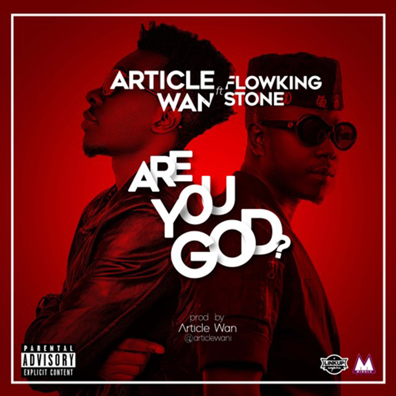 Are You God by Article Wan feat. FlowKing Stone