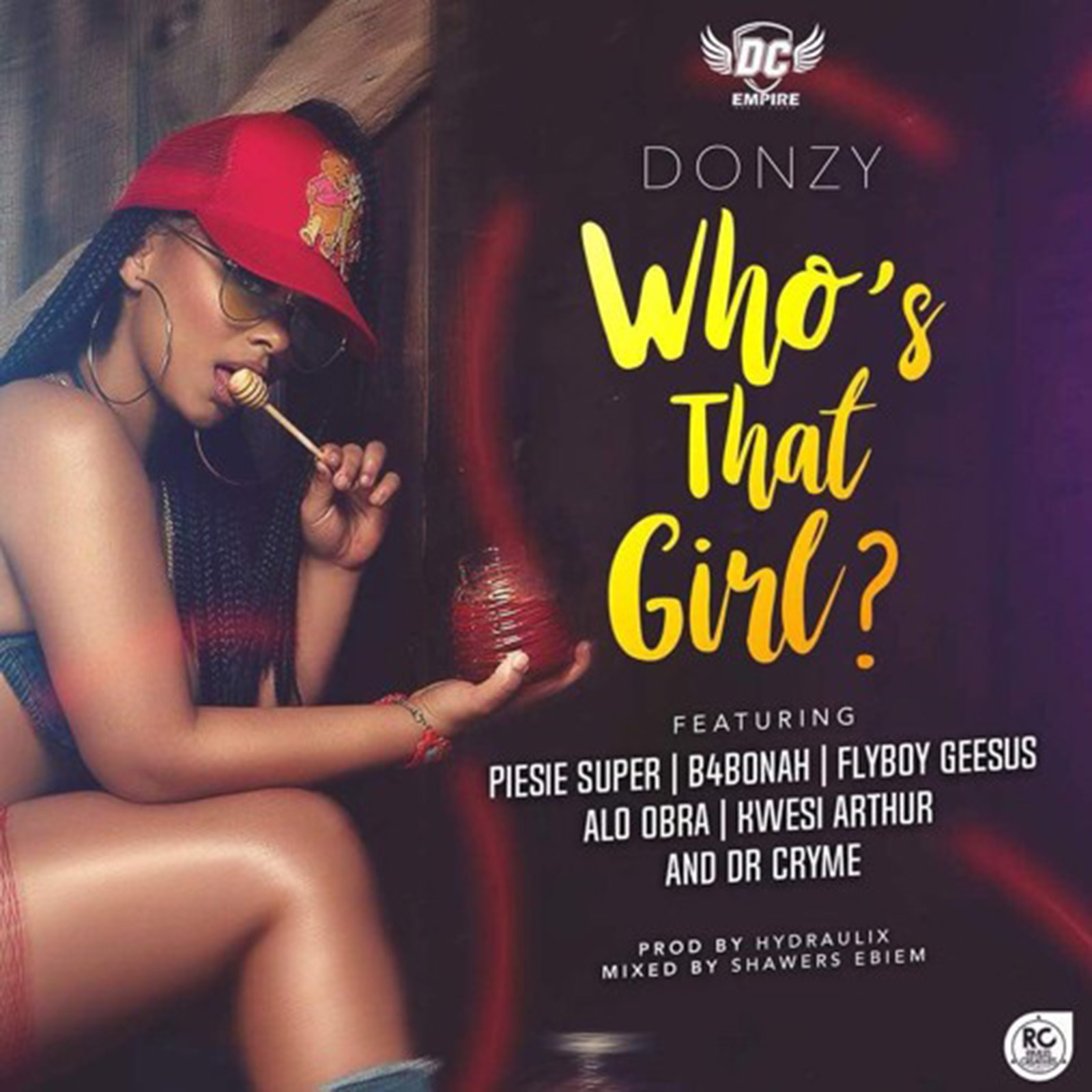 Who's That Girl by Donzy feat. Piesie, B4Bonah, Flyboy, Obra, Kwesi Arthur & Dr. Cryme